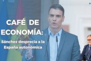 Café de Economía: Sánchez y las autonomías