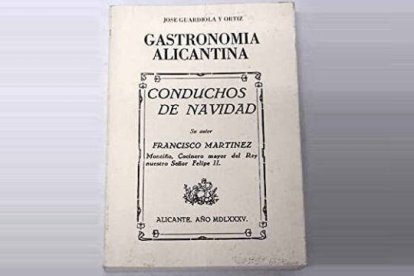 Ejemplar del libro 'Grastronomía Alicantina', de José Guardiola y Ortiz