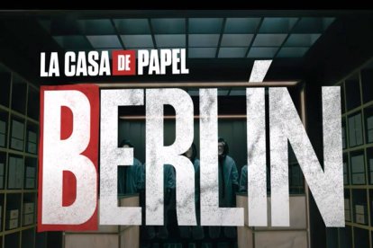 Berlín procuela de 'La Casa de papel'