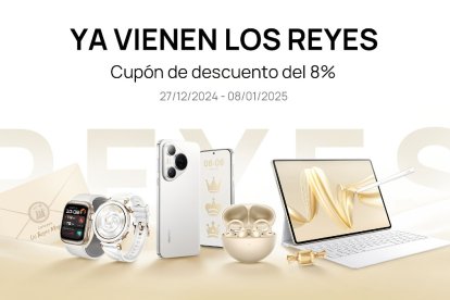 Los mejores regalos para Reyes Magos están en HUAWEI