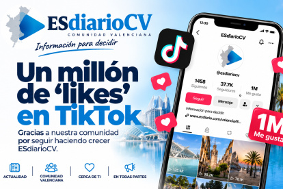 ESdiario CV alcanza el millón de ‘likes’ en su perfil oficial de TikTok.