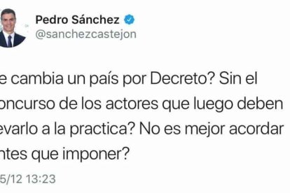 En 2012 Sánchez no pensaba lo mismo sobre los decretazos.