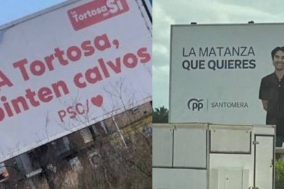 A la derecha, cartel del PSC en Tortosa, a la izquierda, cartel del PP en Matanza.