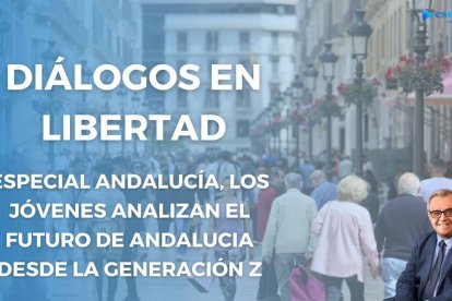 Diálogos en Libertad. Especial Andalucía