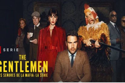 The Gentlemen: la serie de Netflix