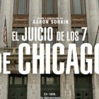 Netflix apuesta de nuevo por hechos reales e históricos con “El juicio de los 7 de Chicago”