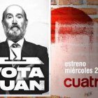 Promo de "Vota Juan" en Cuatro