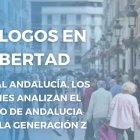 Diálogos en Libertad. Especial Andalucía