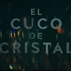 'El Cuco de cristal'