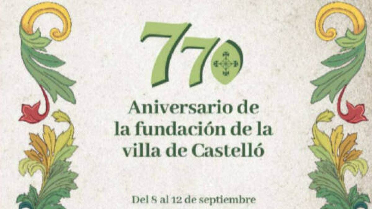 Castellón conmemora el 770 Aniversario de la ciudad con actos en septiembre