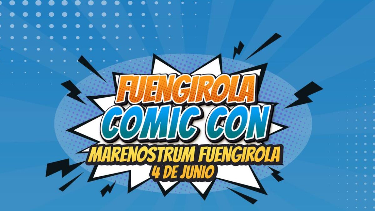 Fuengirola Comic Con llega por primera vez a Marenostrum Fuengirola
