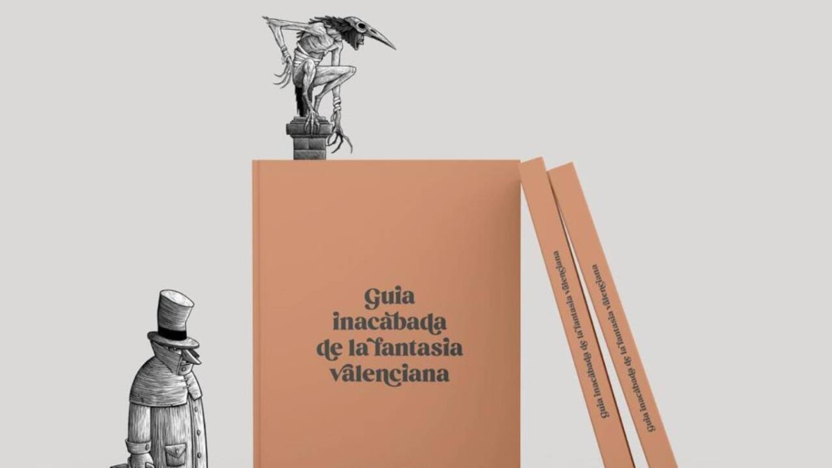 La ‘Guia inacabada de la fantasia valenciana’ - DIPUTACIÓ DE VALÈNCIA