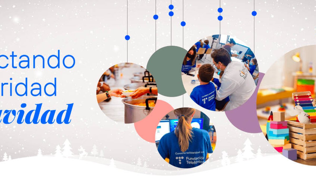 Fundación Telefónica ayudará a los más vulnerables en esta Navidad