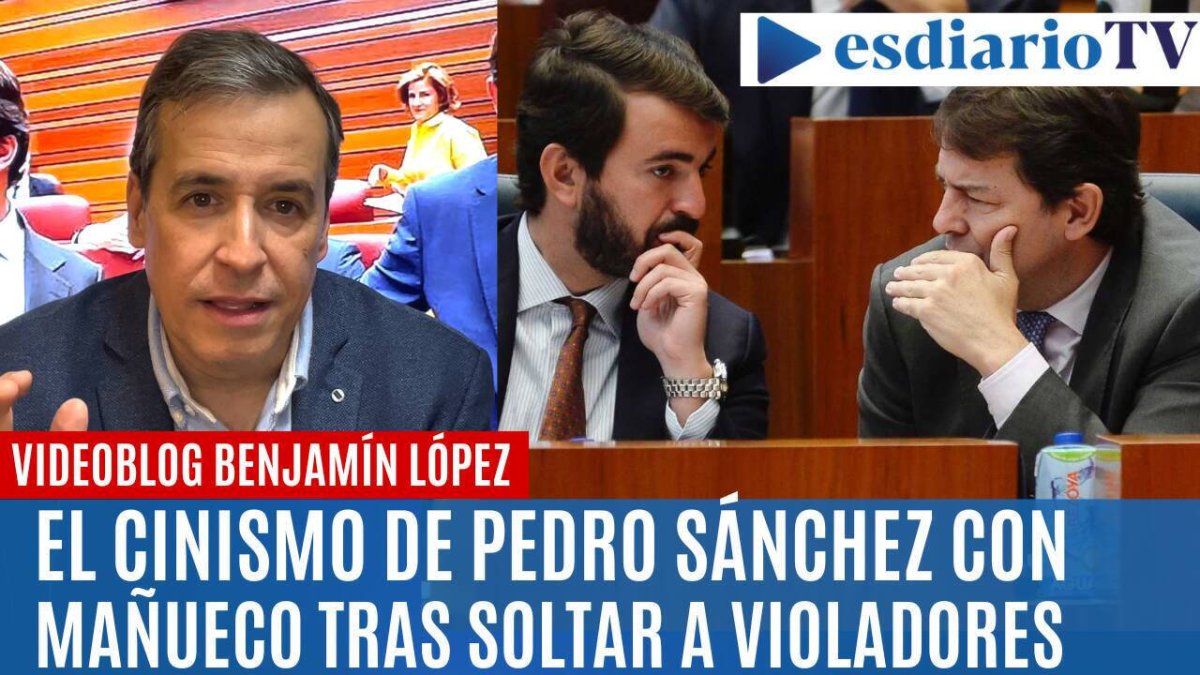 Cínico Sánchez: suelta violadores, pero acusa a Mañueco de ir contra las mujeres