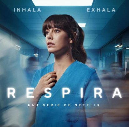 'Respira' serie de Netflix