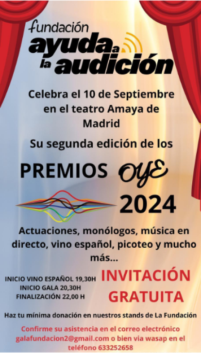 La gala que organiza la Fundación Oye que tiene como finalidad obtener dinero para ayudar a personas sordas .