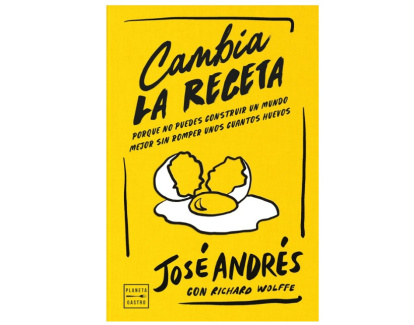 'Cambia la receta' de José Andrés