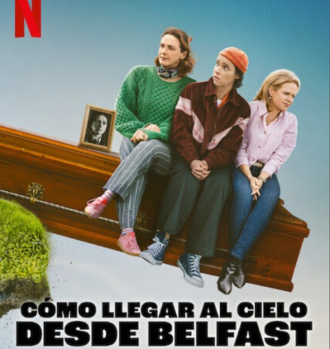 ‘Cómo llegar al cielo desde Belfast’, (How to Get to Heaven from Belfast)