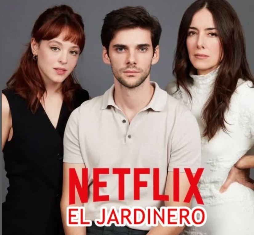 De qué trata 'El jardinero', la nueva serie de Netflix