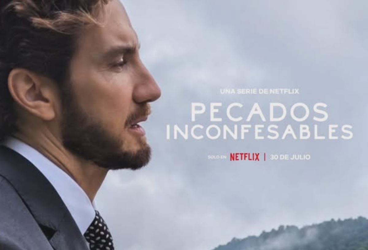 De qué trata ‘Pecados inconfesables’ la nueva serie que llega a Netflix